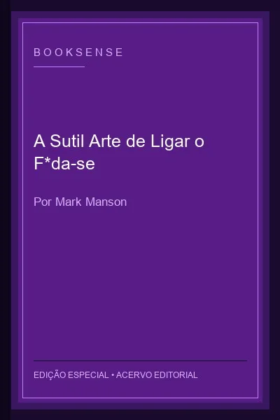 A Sutil Arte de Ligar o F*da-se