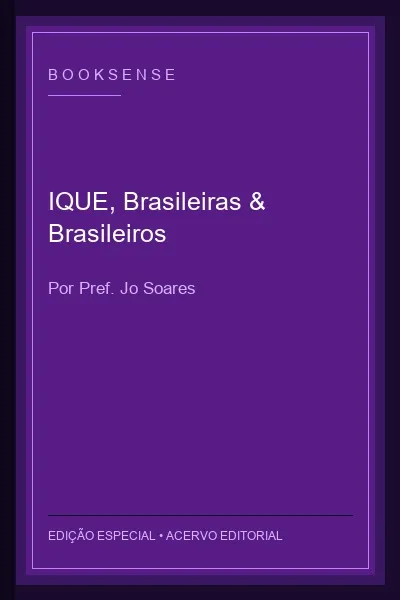 IQUE, Brasileiras & Brasileiros