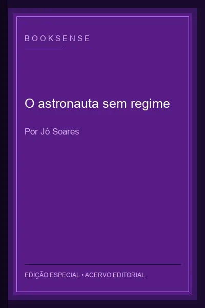 O astronauta sem regime