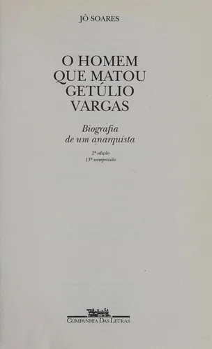 O homem que matou Getúlio Vargas