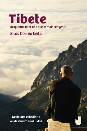 Tibete, De quando você não quiser mais ser gente